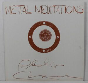 L05/LP/Philip Corner - Metal Meditations/plana-C 1NMN008
