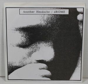 a33/7”/Another Headache / dROME - Another Headache / dROME