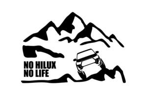 山とハイラックスGUN125 後期 ステッカー NO HILUX NO LIFE (Sサイズ) カッティングステッカー 切り文字