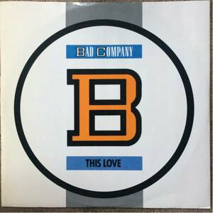 12' Bad Company-This Love