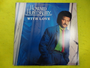 Howard Huntsberry With Love オリジナル原盤 US LP SOUL SWING BEAT Sleepless Weekend / Don't Take This Out On Me 等収録 視聴