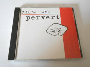 Charm Farm Pervert CD