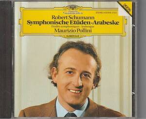 ★CD DG Schumann:Symphonische Etuden Arabeske シューマン:交響的練習曲.アラベスク*ポリーニ(Pollini)/西独盤