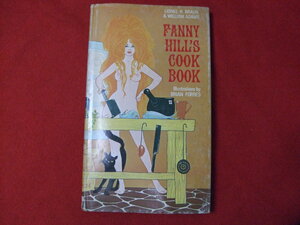 NA/L/【洋書】FANNY HILL'S COOK BOOK/Lionel H. Braun & William Adams/イラスト：Brian Forbes/1970年/和訳なし/傷みあり