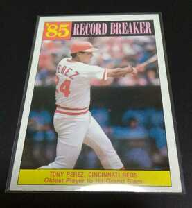 MLB 1986年topps トニー・ペレス(レッズ)‘85 RECORD BREAKER。No.205。