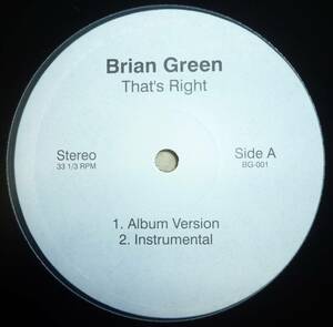 Brian Green / That's Right / Do What You Wanna Do