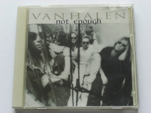 Van Halen not enough c/w right now dreams [live]