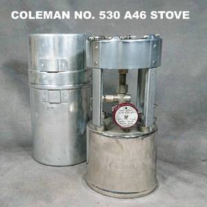 【メンテナンス済】★コールマン 530 A46 ストーブ★シングルバーナー★Coleman★GI ミリタリー