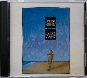 ダニー・ハイネス(Danny Heines)/Every Island～ニューエイジ系ギタリスト1988年作