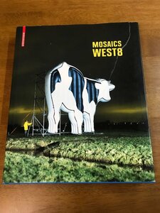 t3/洋書 MOSAICS WEST8 BIRKHAUSER 設計 建築