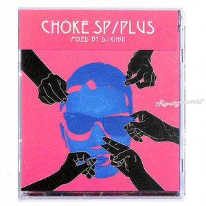 【CD/邦①】CHOKE SP /PLUS mixed by DJ KINUI　~Macko AC-One 高槻Posse Young Yazzy サイプレス上野 Nonkey Hidaddy Erone 韻踏合組合