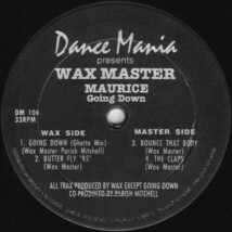 Wax Master Maurice Going Down　90's DANCE MANIA　ゲットークラシック！！_画像1