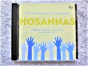 D【 HOSANNAS / WEST CHESTER UNIVERSITY WIND ENSEMBLE / ANDREW YOZVIAK / STEPHEN NG 】CDは４枚まで送料１９８円