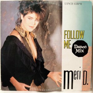 Meri D FOLLOW ME DANCE MIX ★ ダンスクラシック!! ★ 国内盤 12インチ ★ アナログ盤 [383TPR