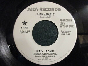 Denise La Salle ： Think About It 7'' / 45s (( '79 ヘビーFunk / Modern Boogie )) (( LaSalle / 落札5点で送料無料