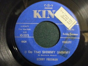Bobby Freeman ： (I Do The)Shimmy Shimmy 7'' / 45s (( Soul )) c/w You Don't Understand Me (( 落札5点で送料無料