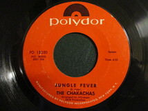 The Chakachas ： Jungle Fever 7'' / 45s (( Latin Funk / Rare Groove )) c/w Cha Ka Cha (( 落札5点で送料無料_画像1