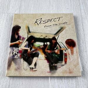 RESPECT from the cradle CD