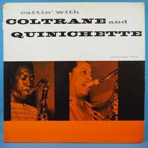 ■PRESTIGE! RVG機械刻印! ★COLTRANE&QUINICHETTE/CATTIN' WITH★送料無料(条件有り)３千枚＋出品中!★オリジ名盤■