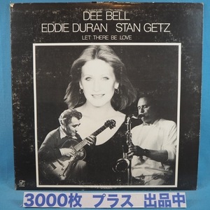 ■STAN GETZ! ★DEE BELL/LET THERE BE LOVE★送料無料(条件有り)３千枚＋出品中!★オリジ名盤■