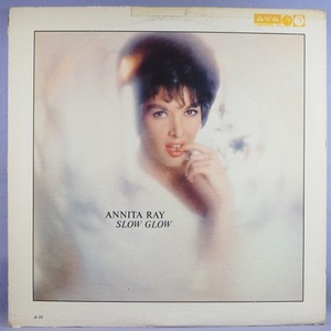 ■美盤!誘惑のSEXY美女!!★ANNITA RAY/SLOW GLOW★オリジ名盤■