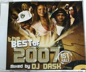 THE BEST OF 2007 1ST HALF Mixed by DJ DASK