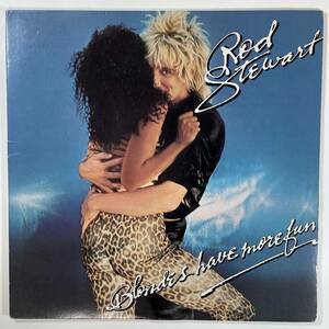 7782 【US盤】 ROD STEWART/BLONDES HAVE MORE FUN