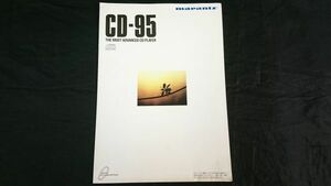 『marantz(マランツ)THE MOST ADVANCED CD PLAYER CD-95 カタログ 1989年4月』日本マランツ株式会社