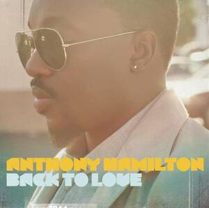 貴重廃盤 Anthony Hamilton Back to Love- アンソニー・ハミルトン 　本物のソウルが聴きたくなったら，この1枚。そんな渾身の力作。　