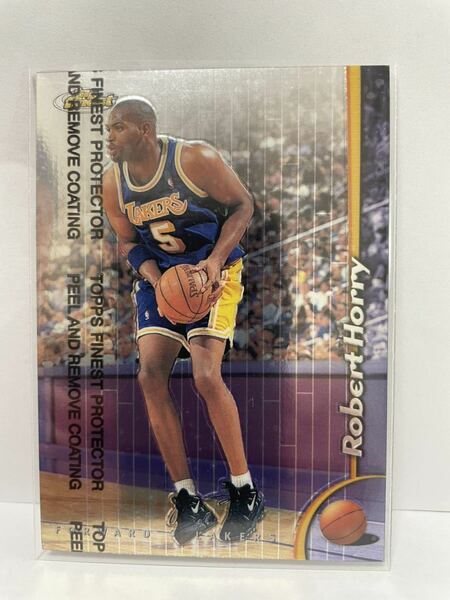 NBAカード　ロバート・オーリー　ROBERT HORRY TOPPS FINEST TOPPS FINEST PROTECTOR PEEL AND REMOVE COATING 【レイカーズ時代】