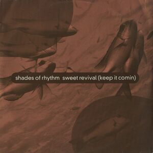 試聴 Shades Of Rhythm - Sweet Revival (Keep It Comin) [12inch] ZTT UK 1993 House/Techno