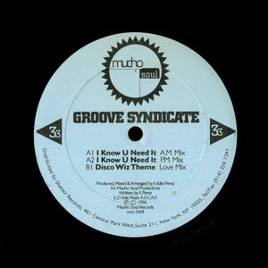 試聴 Groove Syndicate - I Know U Need It [12inch] Mucho Soul US 1996 House