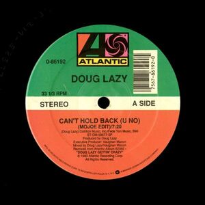 試聴 Doug Lazy - Can't Hold Back (U No) [12inch] Atlantic US 1990 Hip-House