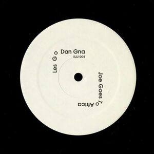 試聴 Les Go - Dan Gna (Joe Goes To Africa) [12inch] Not On Label US 2001 House