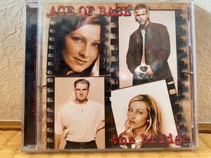 the bridge - ACE OF BASE エイス・オブ・ベイス