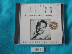 CD|Roy Brown|Good Rockin' Tonight|roi* Brown |gdo*ro gold *tu Night | tube 1516