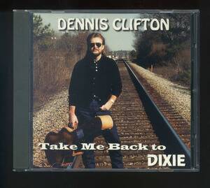 ★即決！美品　デニス・クリフトン　DENNIS　CLIFTON　TAKE　ME　BACK　TO　DIXIE　DESERT　ROSE　MUSIC