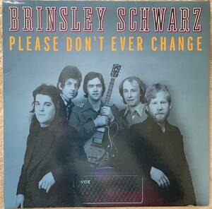 UKデフジャケ再発盤LP BRINSLEY SCHWARZ/PLEASE DON'T EVER CHANGE [IAN GOMM/BILLY RANKIN/BOB ANDREWS]