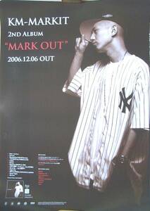 KM－MARKIT（ケムマキ）　「MARK OUT」 ポスター