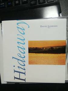 ☆デイヴィッド・サンボーンDavid Sanborn/ハイダウェイ　中古CD