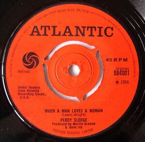 英7inch◆WHEN A MAN LOVES A WOMAN / LOVE ME LIKE YOU MEAN IT◆PERCY SLEDGE