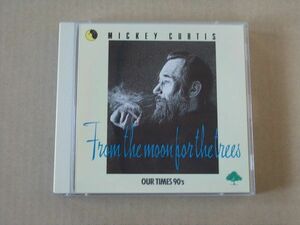 E4553　即決　CD　ミッキー・カーチス『FROM THE MOON FOR THE TREES JUST ROCK’N’ ROLL』　2枚組