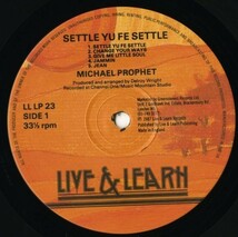 UK盤 Michael Prophet／Settle Yu Fe Settle【Live & Learn】Channel One録音 LP 80s ROOTS REGGAE Deejay 初期ダンスホール 試聴_画像3