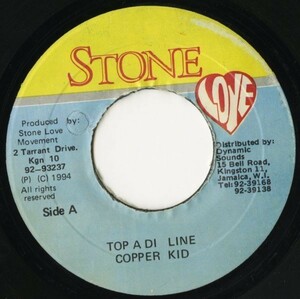 Gi Wi De Naany Riddim：JAMAICA盤 7インチ Copper Kid／Top A Di Line【Stone Love】Computer Paul & Steely 90s DANCEHALL 45RPM.