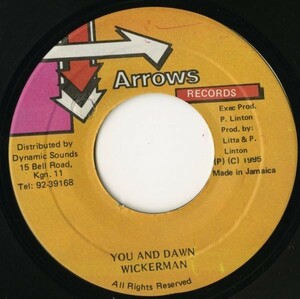 Sling Shot Riddim：JAMAICA盤 7インチ Wickerman／You And Dawn【Arrows】90s DANCEHALL ダンスホール 45RPM.