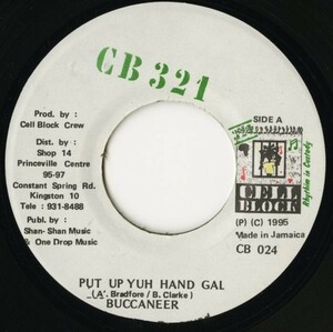 JAMAICA盤 7インチ Buccaneer／Put Up Yuh Hand Gal Goofy／No No【Cell Block 321】90s DANCEHALL ダンスホール 45RPM.