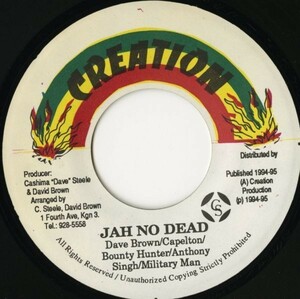 JAMAICA盤 7インチ Military Man Bounty Hunter Anthony Singh Capleton David Brown／Jah No Dead【Creation】90s DANCEHALL 45RPM.