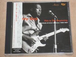 日本盤CD 　Buddy Guy ー This Is The Beginning (The Artistic & U.S.A. Sessions 1958-1963)（P-Vine Records ー PCD-24044）　K blues
