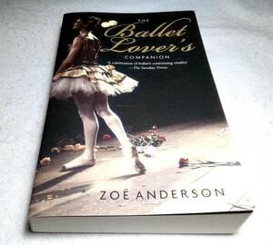 ＜洋書＞バレエ愛好家の手引『The Ballet Lover's Companion』バレエ・ガイドブック