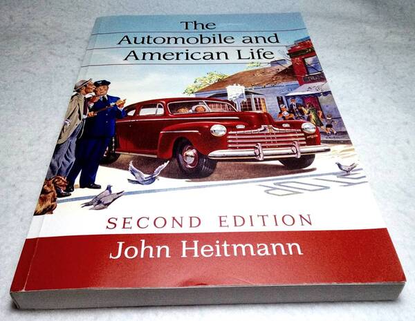 <洋書>自動車とアメリカンライフ『The Automobile and American Life』~米国の自動車史